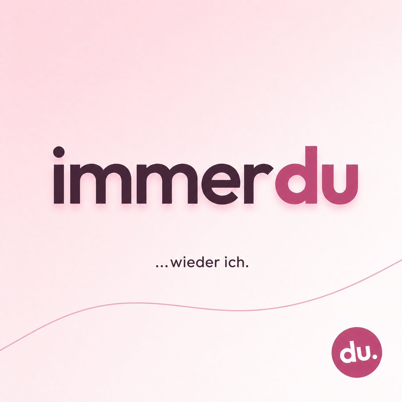 immerdu — wieder ich.